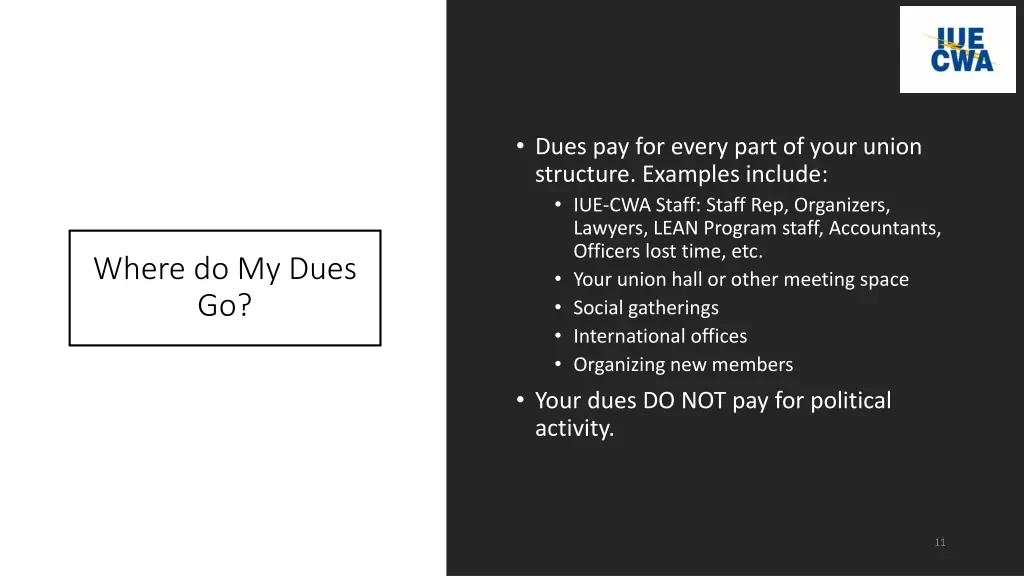 dues pay for every part of your union structure