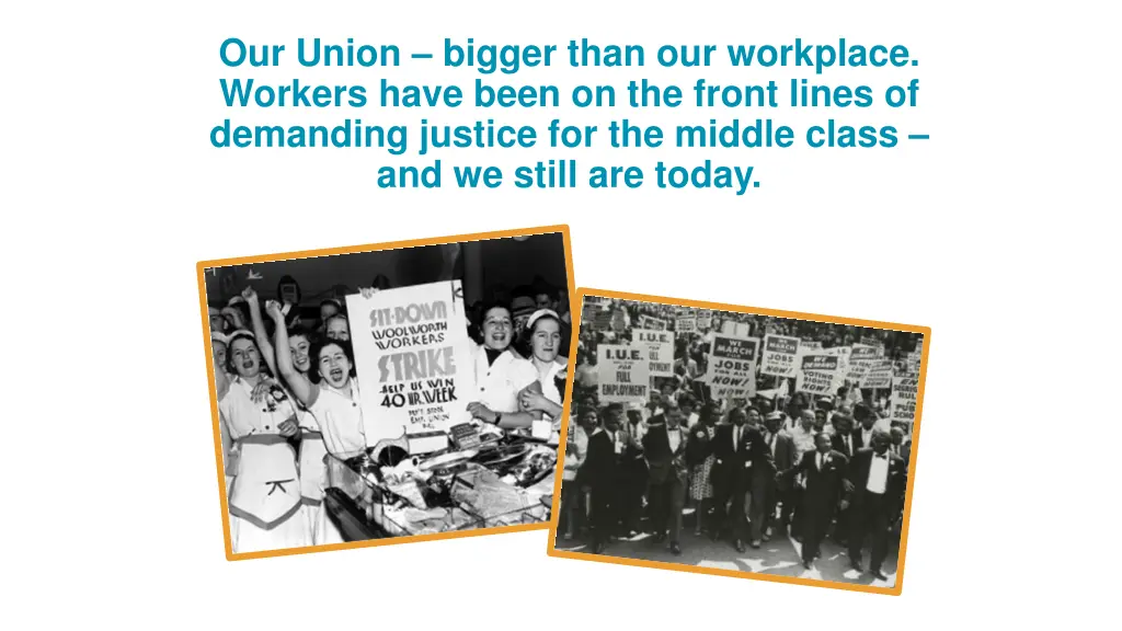 our union bigger than our workplace workers have