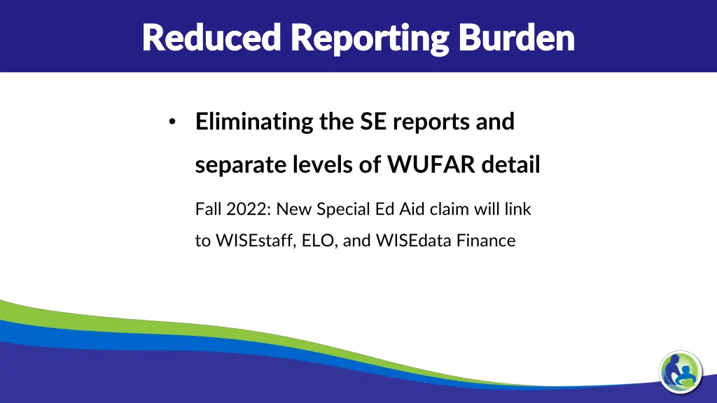 reduced reporting burden reduced reporting burden 1