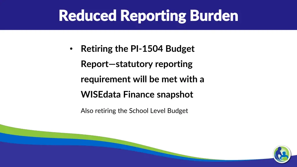 reduced reporting burden reduced reporting burden