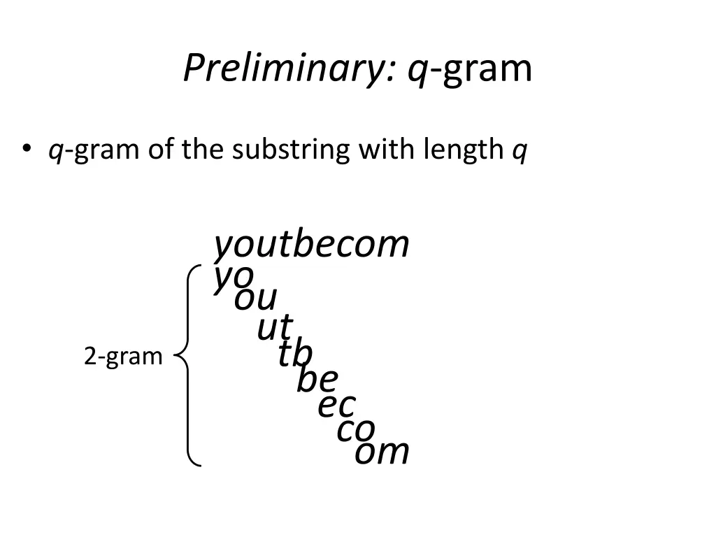 preliminary q gram