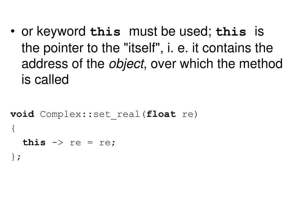 or keyword this must be used this is the pointer