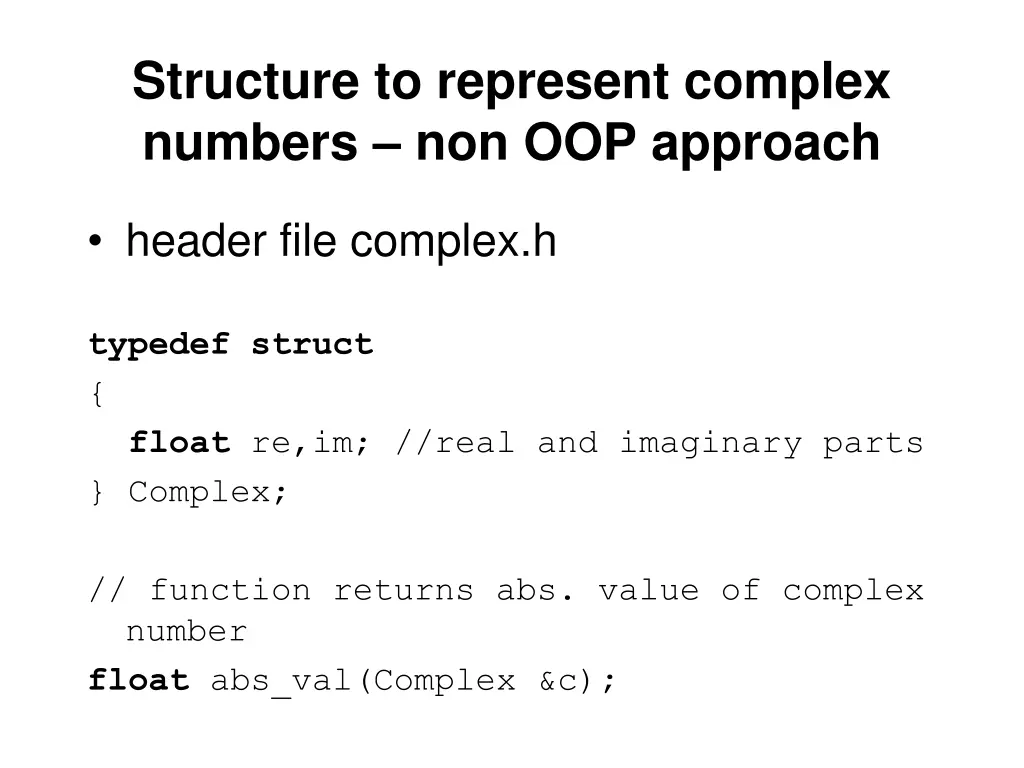 structure to represent complex numbers