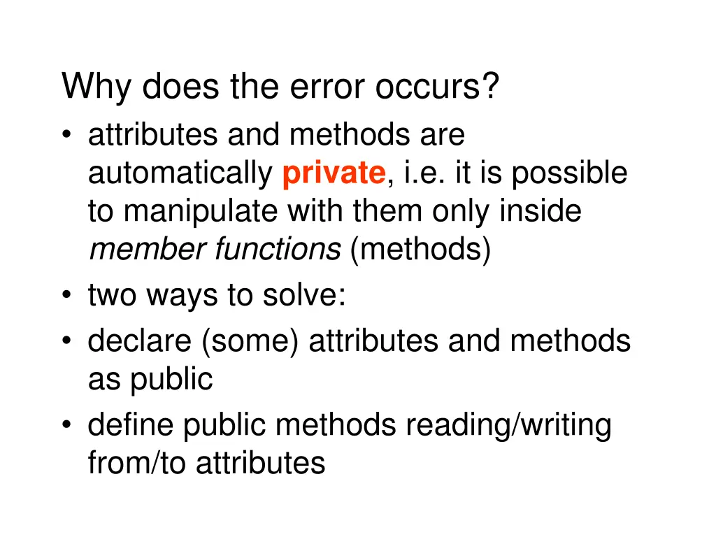 why does the error occurs attributes and methods