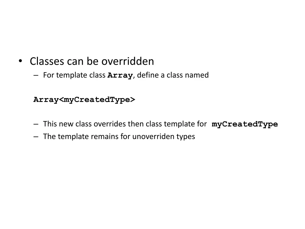 classes can be overridden for template class