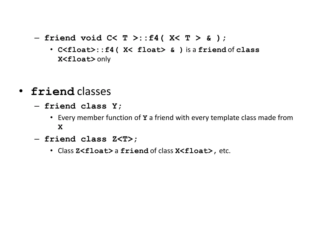 friend void c t f4 x t c float f4 x float