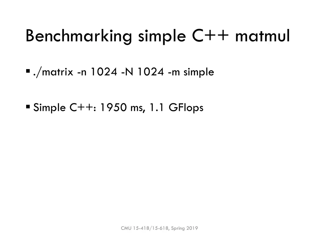 benchmarking simple c matmul