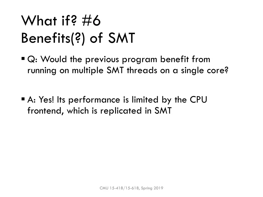 what if 6 benefits of smt