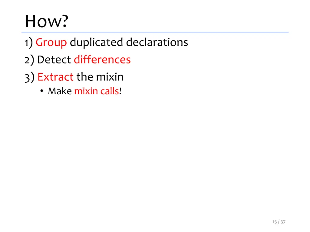 how 1 group duplicated declarations 2 detect