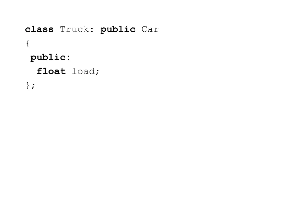 class truck public car public float load