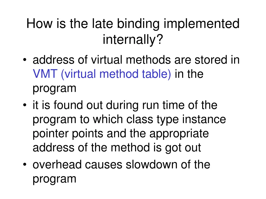 how is the late binding implemented internally