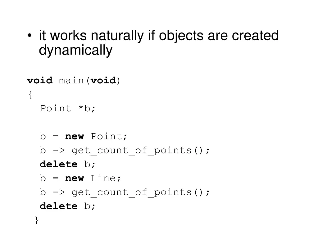 it works naturally if objects are created
