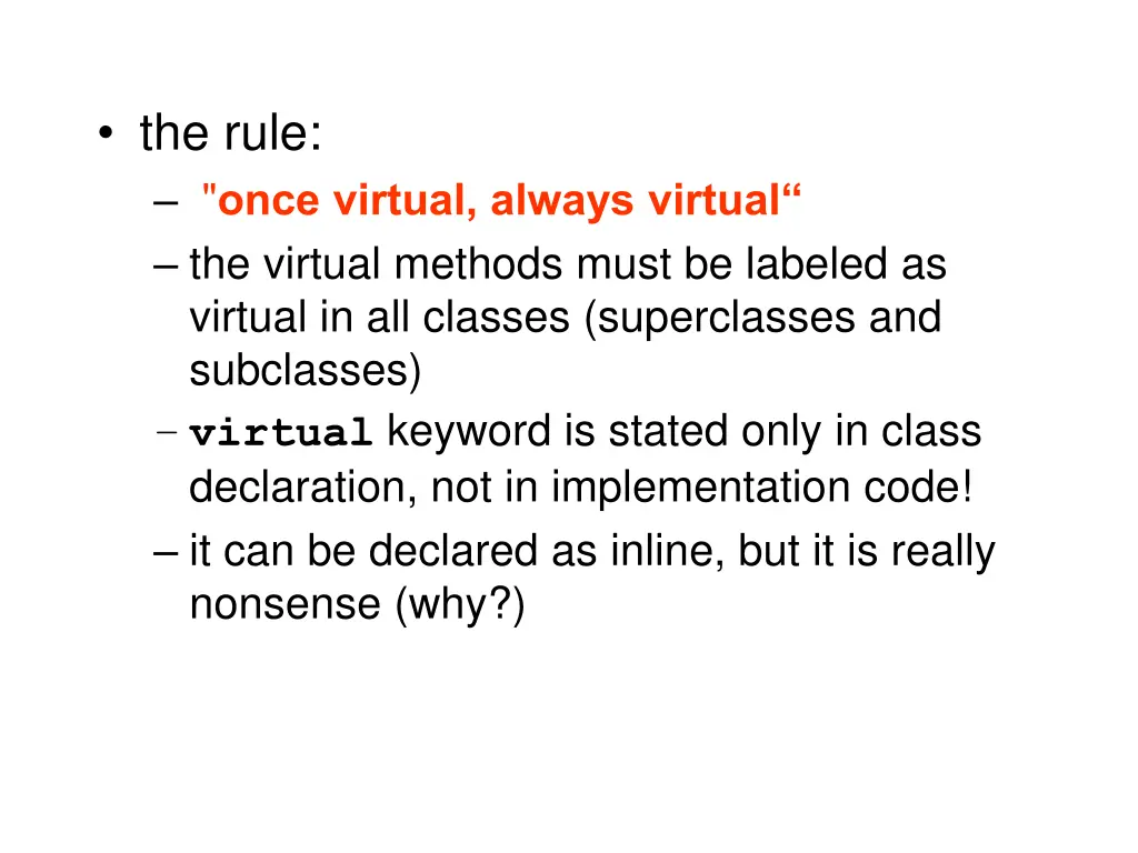 the rule once virtual always virtual the virtual