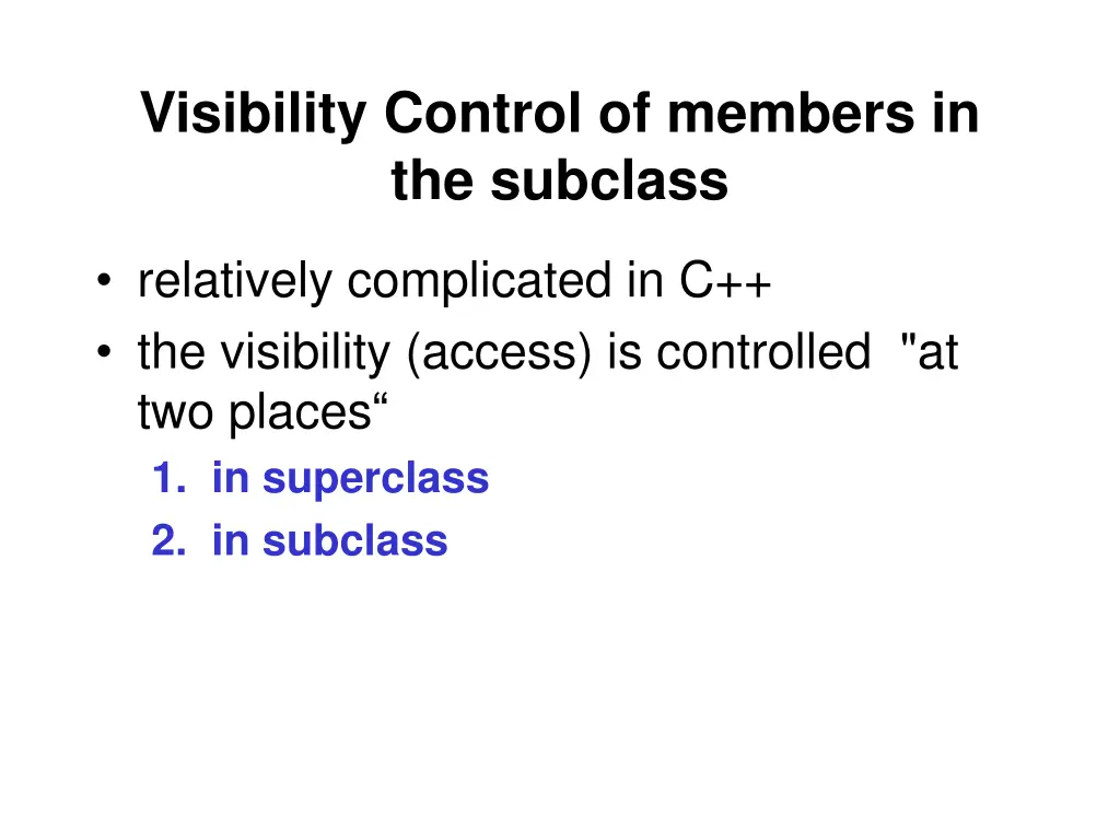 visibility control of members in the subclass