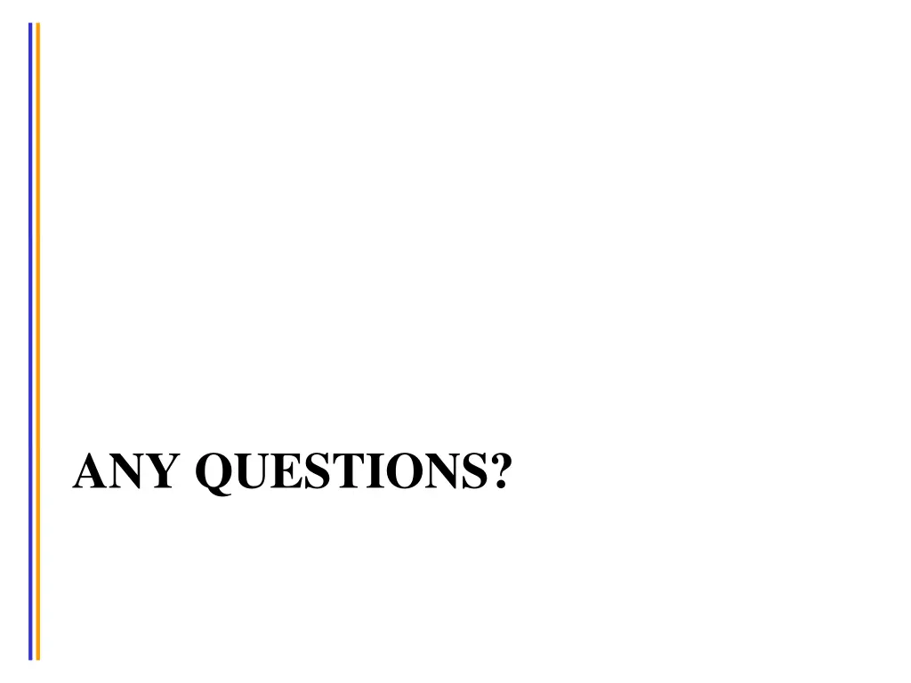any questions