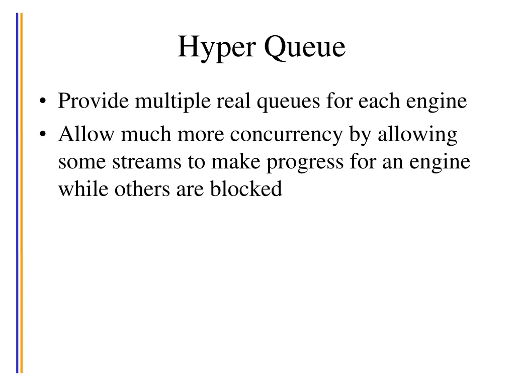 hyper queue