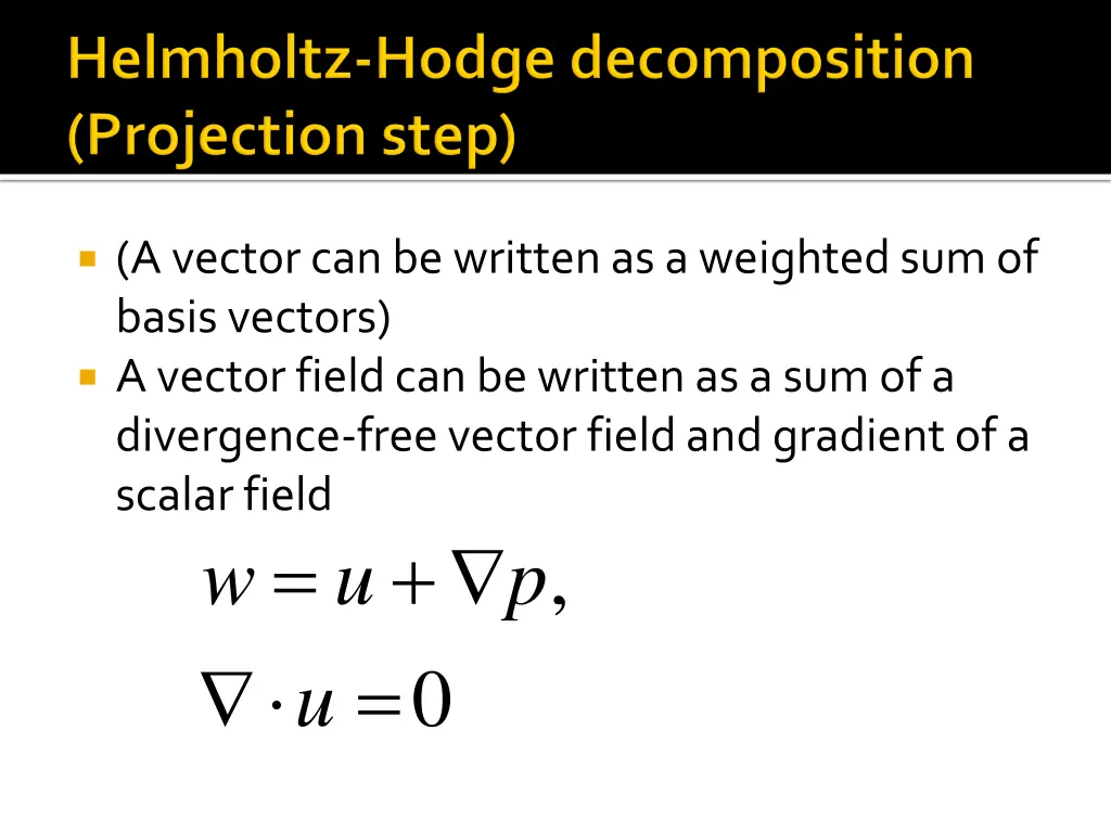 a vector can be written as a weighted