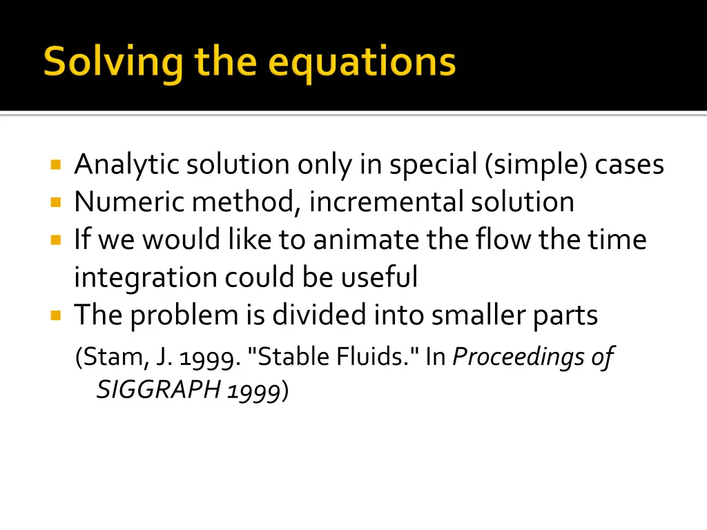 analytic solution only in special simple cases