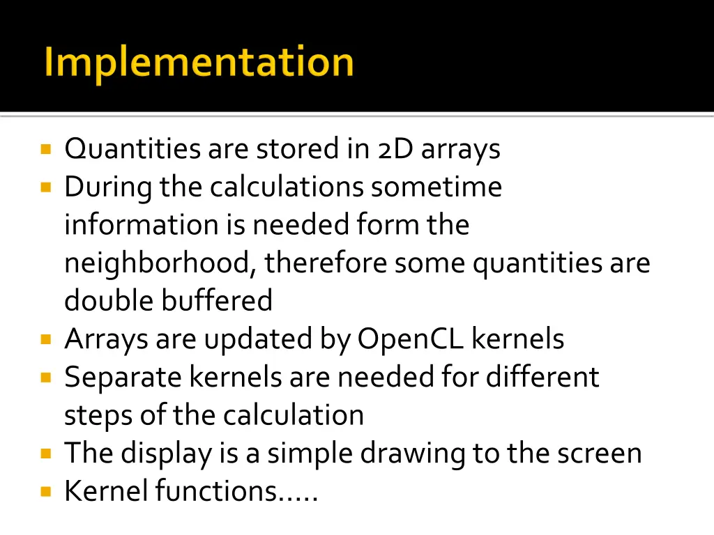 quantities are stored in 2d arrays during