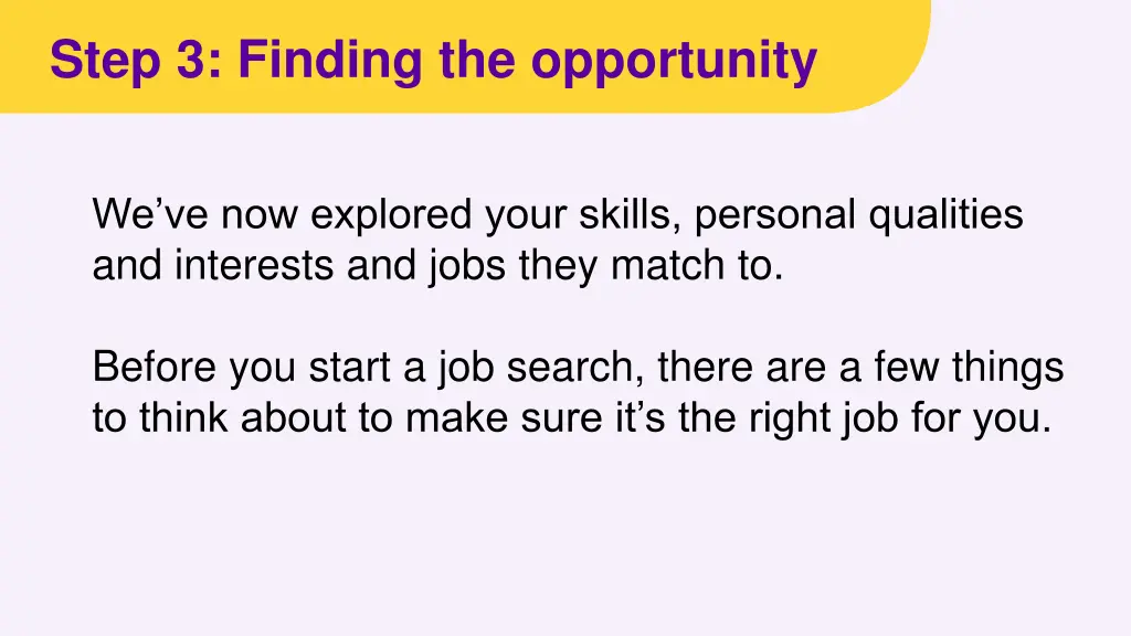 step 3 finding the opportunity