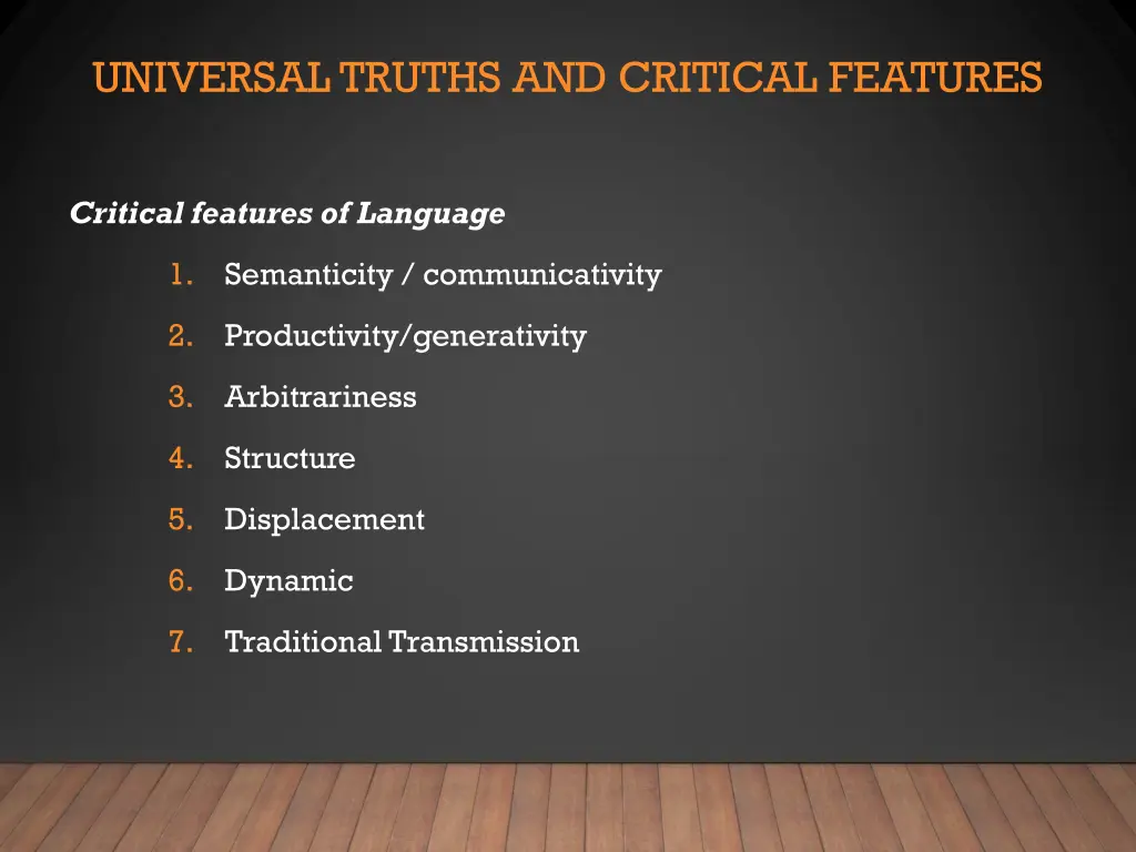universal truths and critical features 1