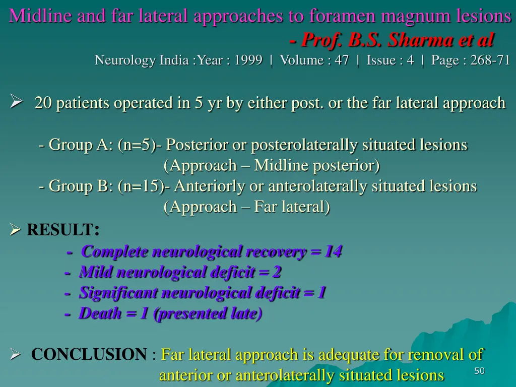 midline and far lateral approaches to foramen