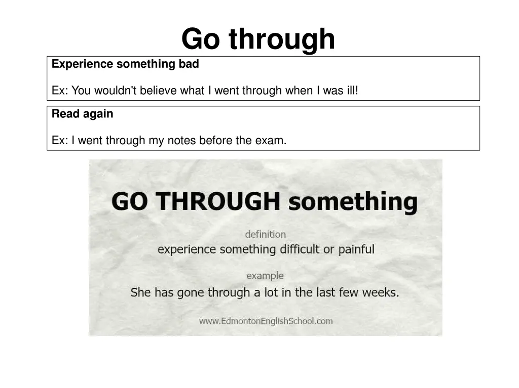 go through