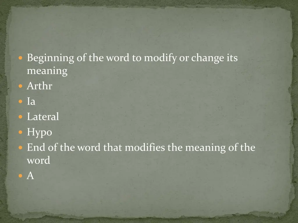beginning of the word to modify or change