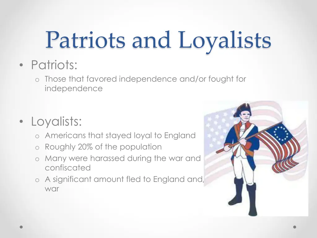 patriots and loyalists patriots o those that