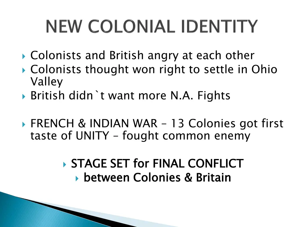colonists and british angry at each other