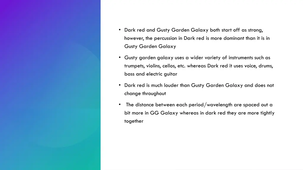 dark red and gusty garden galaxy both start