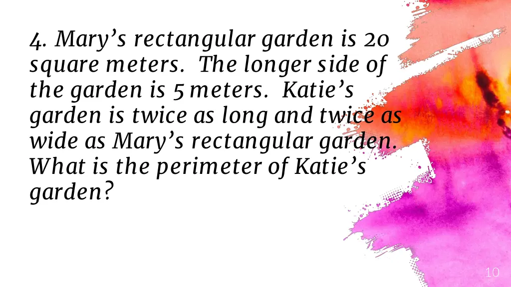 4 mary s rectangular garden is 20 square meters