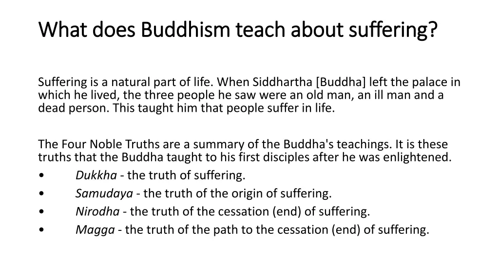 what does buddhism teach about suffering what