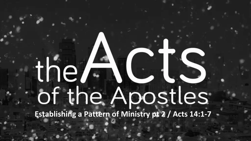 establishing a pattern of ministry pt 2 acts