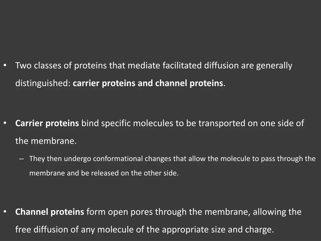 two classes of proteins that mediate facilitated