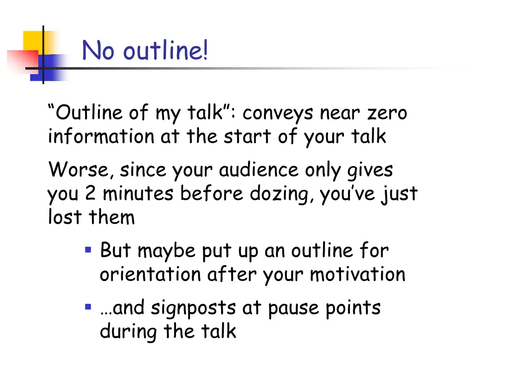 no outline
