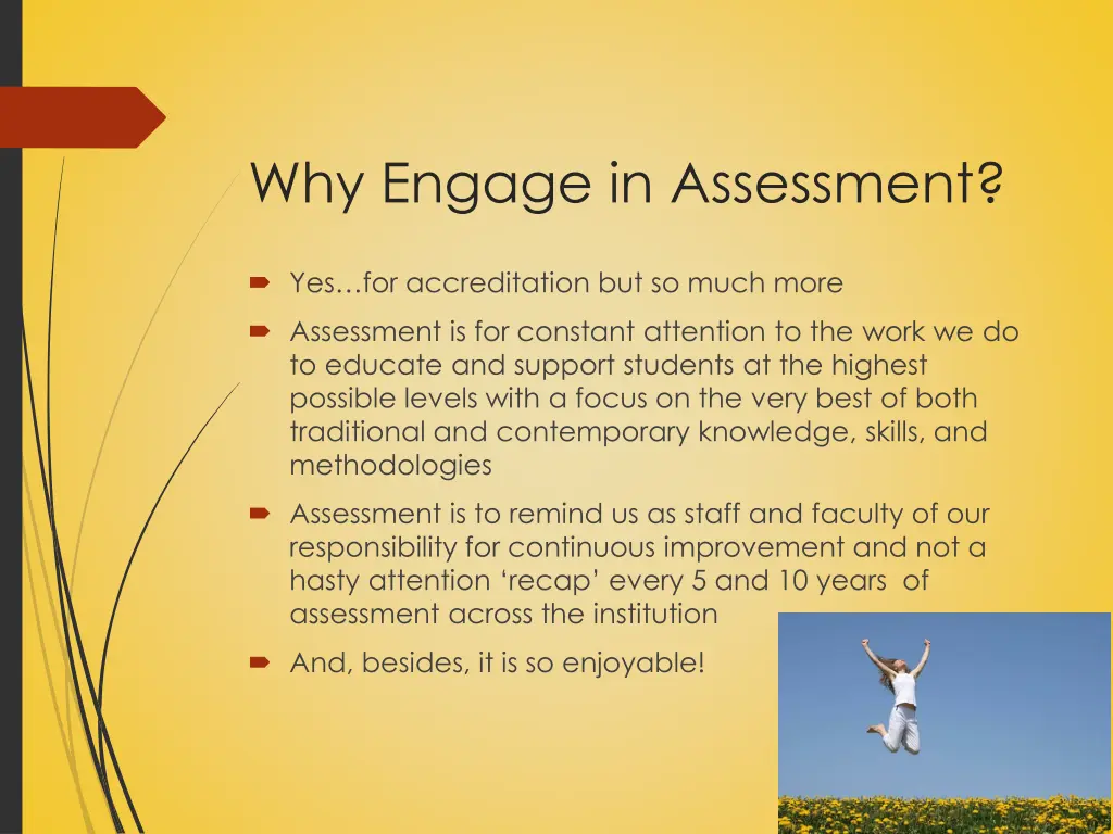 why engage in assessment