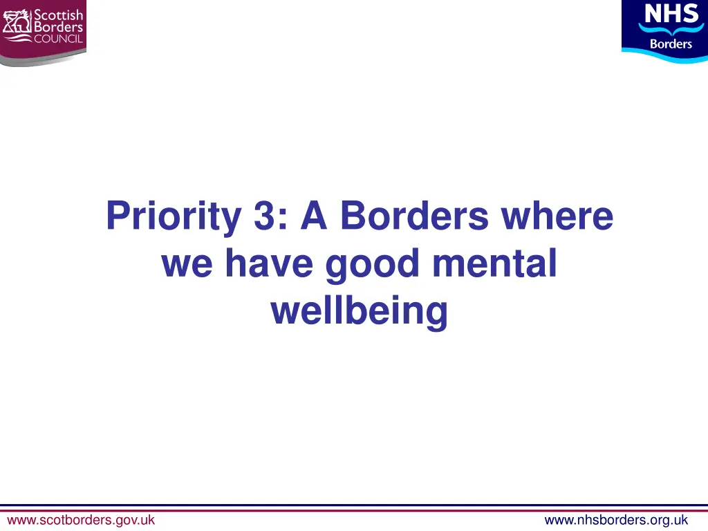 priority 3 a borders where we have good mental