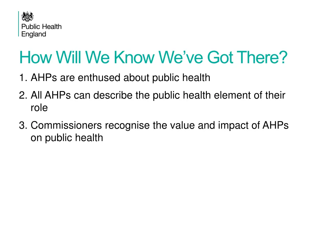 how will we know we ve got there 1 ahps