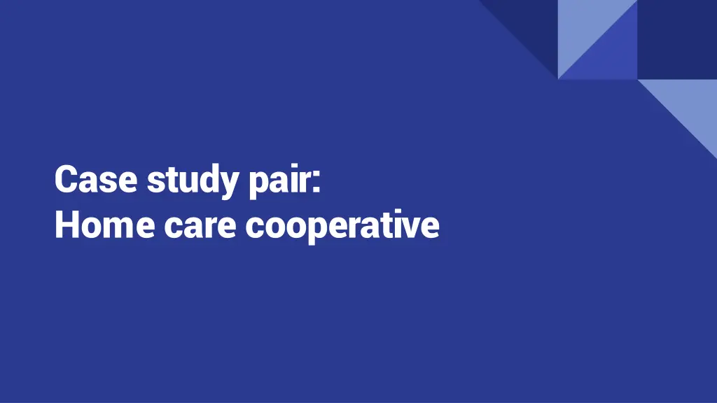 case study pair home care cooperative