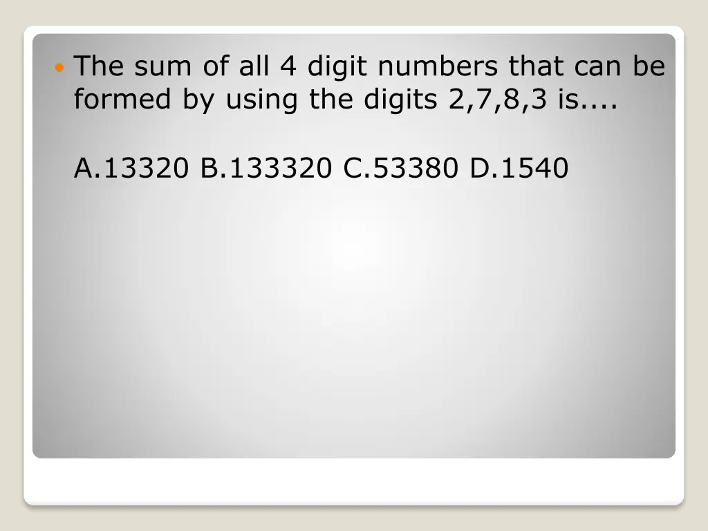 the sum of all 4 digit numbers that can be formed