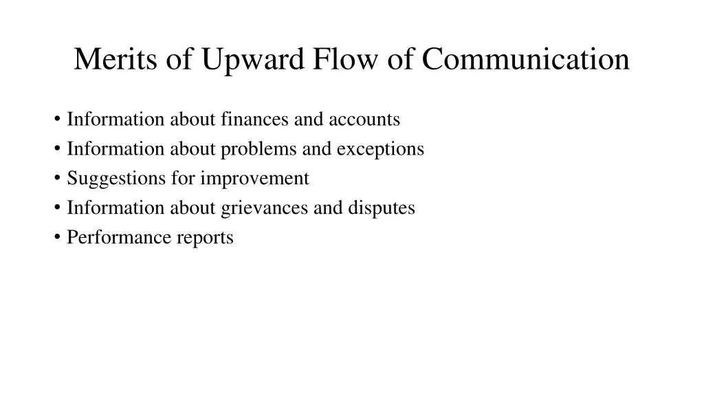 merits of upward flow of communication