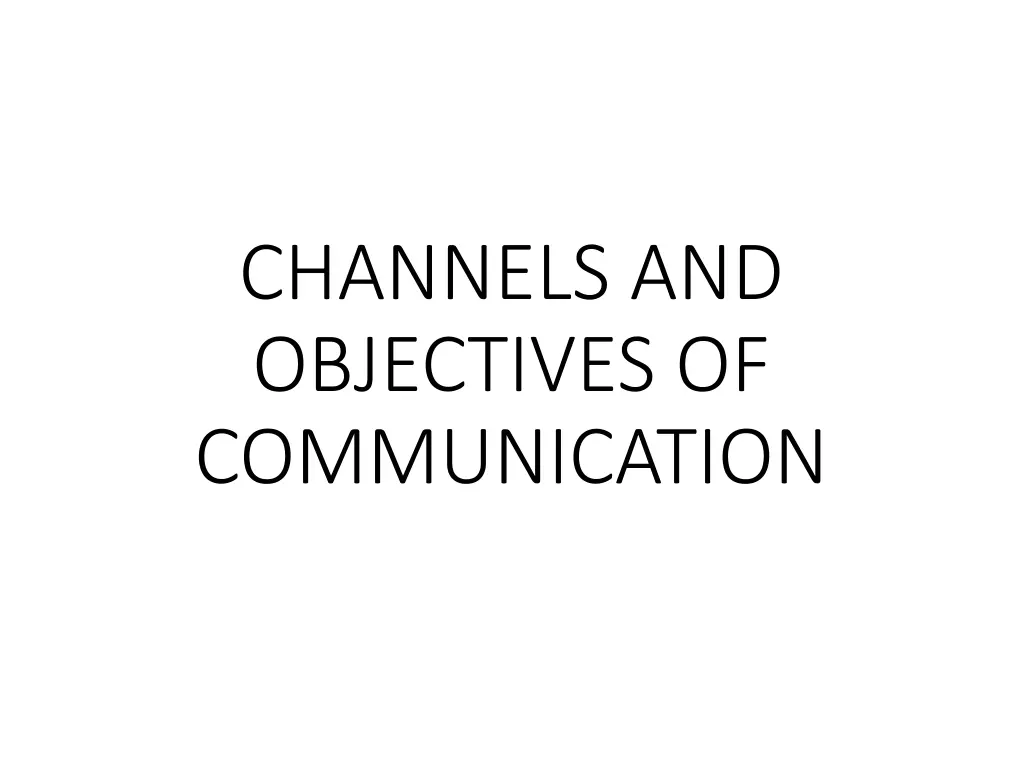 channels and objectives of communication