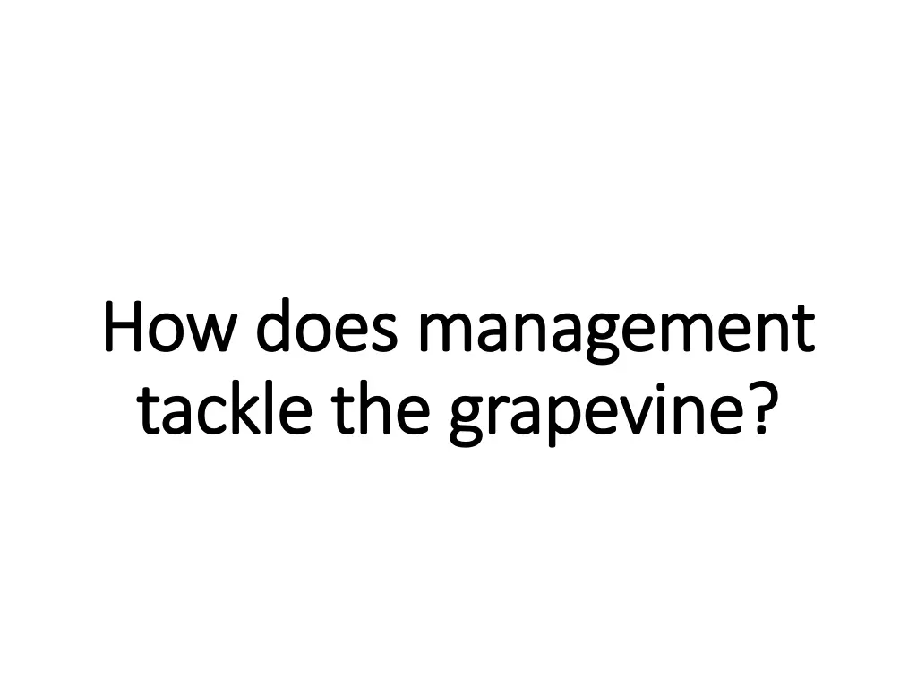 how does management how does management tackle