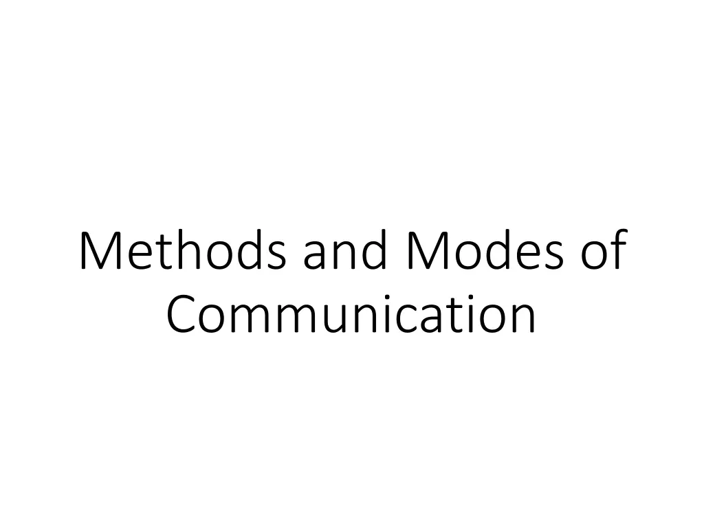 methods and modes of communication