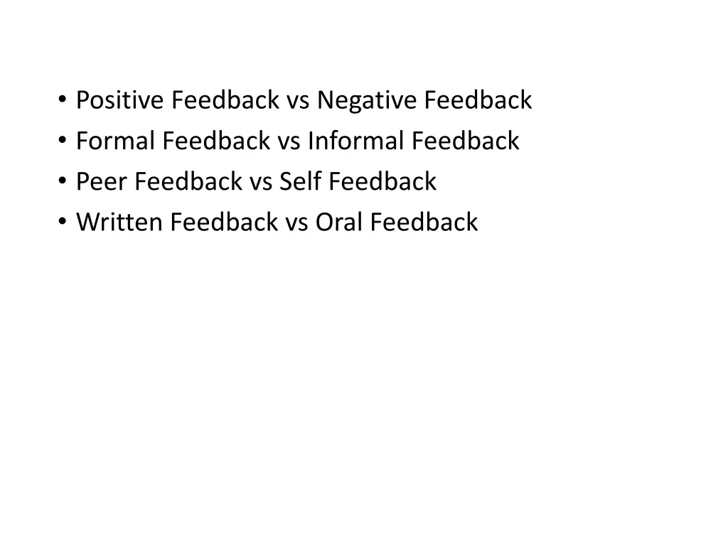 positive feedback vs negative feedback formal