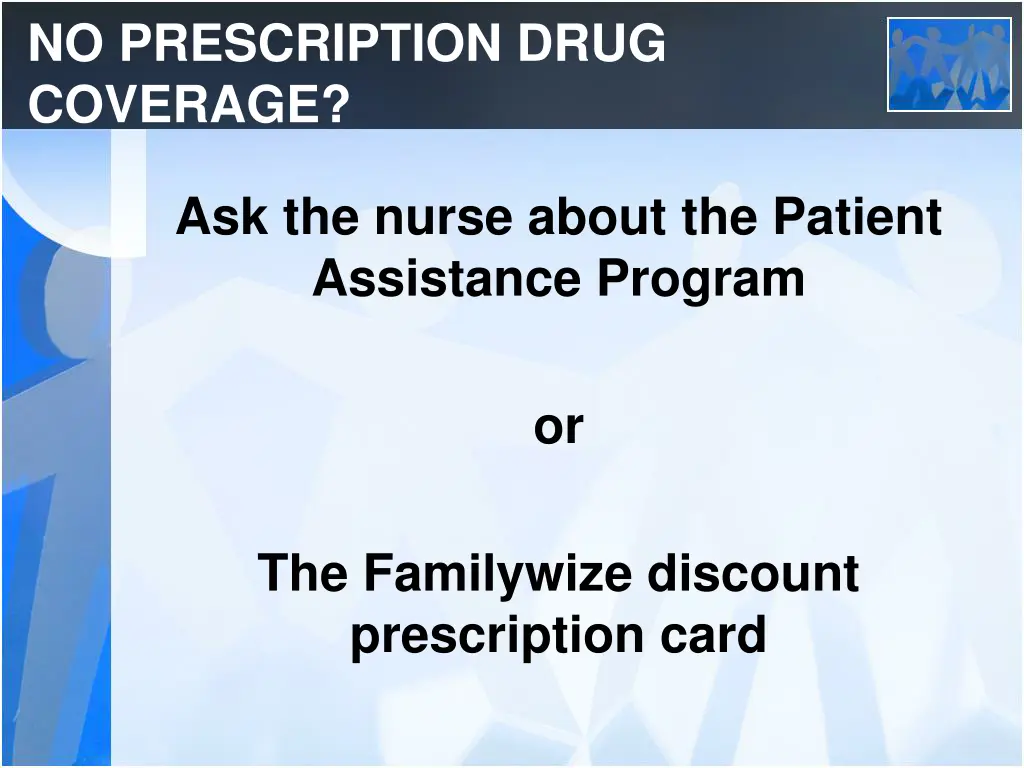 no prescription drug coverage
