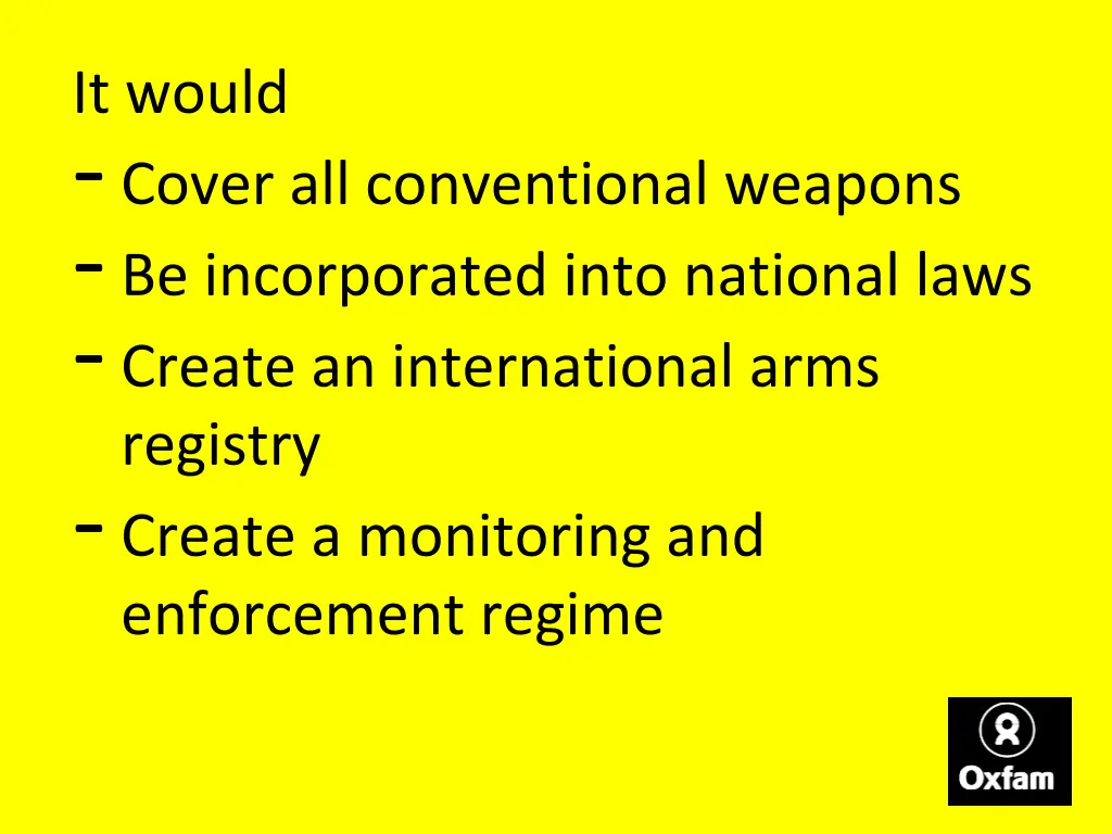 it would cover all conventional weapons