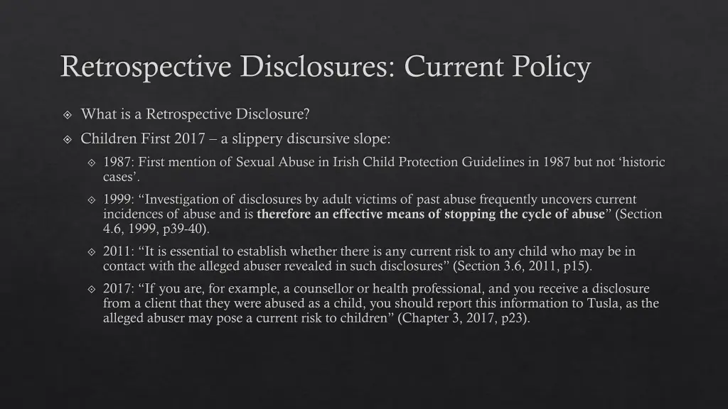retrospective disclosures current policy