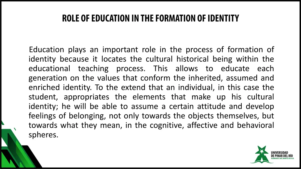 education plays an important role in the process